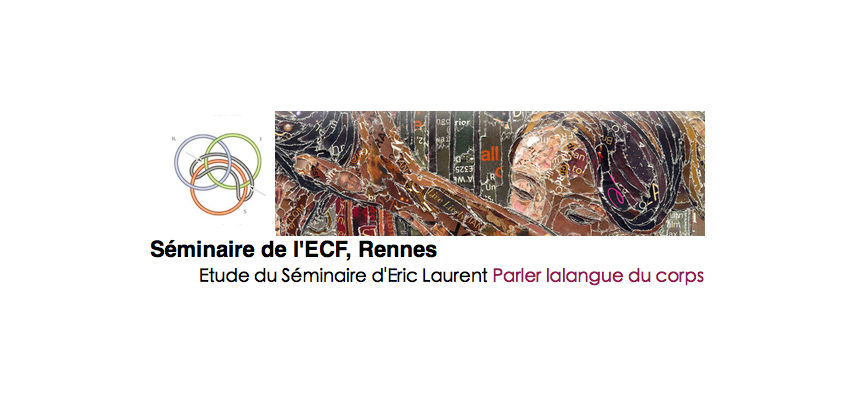 Note sur le Séminaire de l’ECF à Rennes